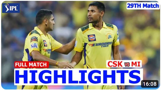 Chennai Super Kings Vs Mumbai Indians | IPL Match 29 Full Highlights | CSK VS MI